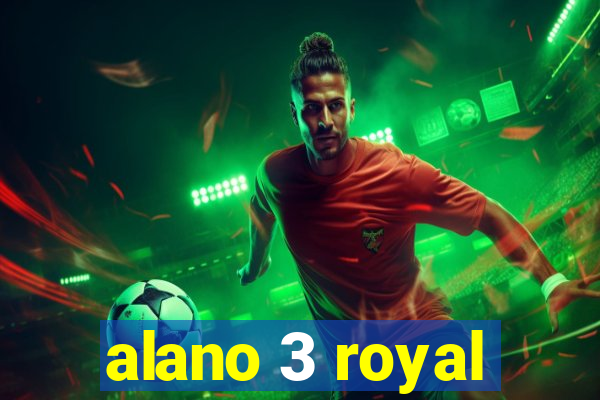 alano 3 royal